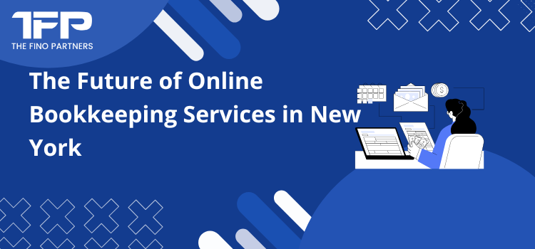 The Future of Online Bookkeeping Services in New York